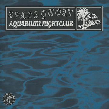 Space Ghost - Aquarium Nightclub Vinyl Vinly Record