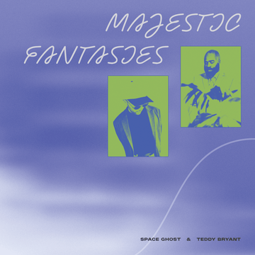 Space Ghost & Teddy Bryant - Majestic Fantasies Vinyl Vinly Record