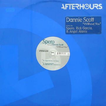 Spero Featuring Dannie Scott - Without You Vinyl Vinly Record
