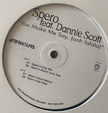 Spero Pagos Feat. Dannie Scott - You Make Me Say, (Ooh Lalala) Vinyl Vinly Record