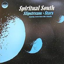 Spiritual South - Slipstream / Stars Vinyl Vinly Record