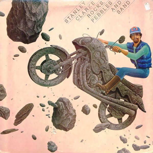 Stanley Clarke - Rocks, Pebbles And Sand Vinyl