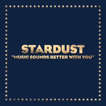 Stardust - Music Sounds Better With You Vinyl Vinly Record