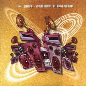 Stereo 8 - Groove Diggin' / Get Above Yourself Vinyl Vinly Record