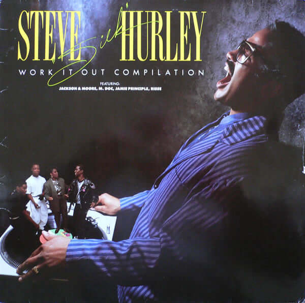 Steve "Silk" Hurley - Work It Out Compilation Vinyl