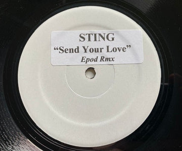Sting - Send Your Love (Epod Rmx) Vinyl Vinly Record