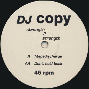 Strength 2 Strength - Megadischarge / Don't Hold Back Vinyl Vinly Record