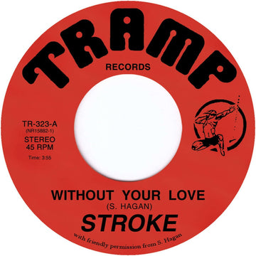 Stroke - Without Your Love Vinyl Vinly Record