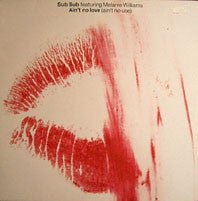 Sub Sub - Ain't No Love (Ain't No Use) Vinyl Vinly Record