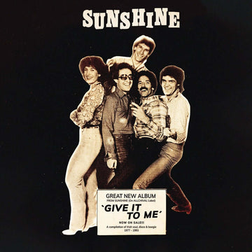 Sunshine - Give It To Me Vinyl Vinly Record