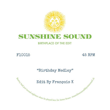 Sunshine Sound - Birthday Medley / X Medley - Edits By Francois K Vinyl Vinly Record