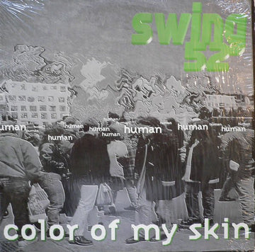 Swing 52 - Color Of My Skin Vinyl Vinly Record
