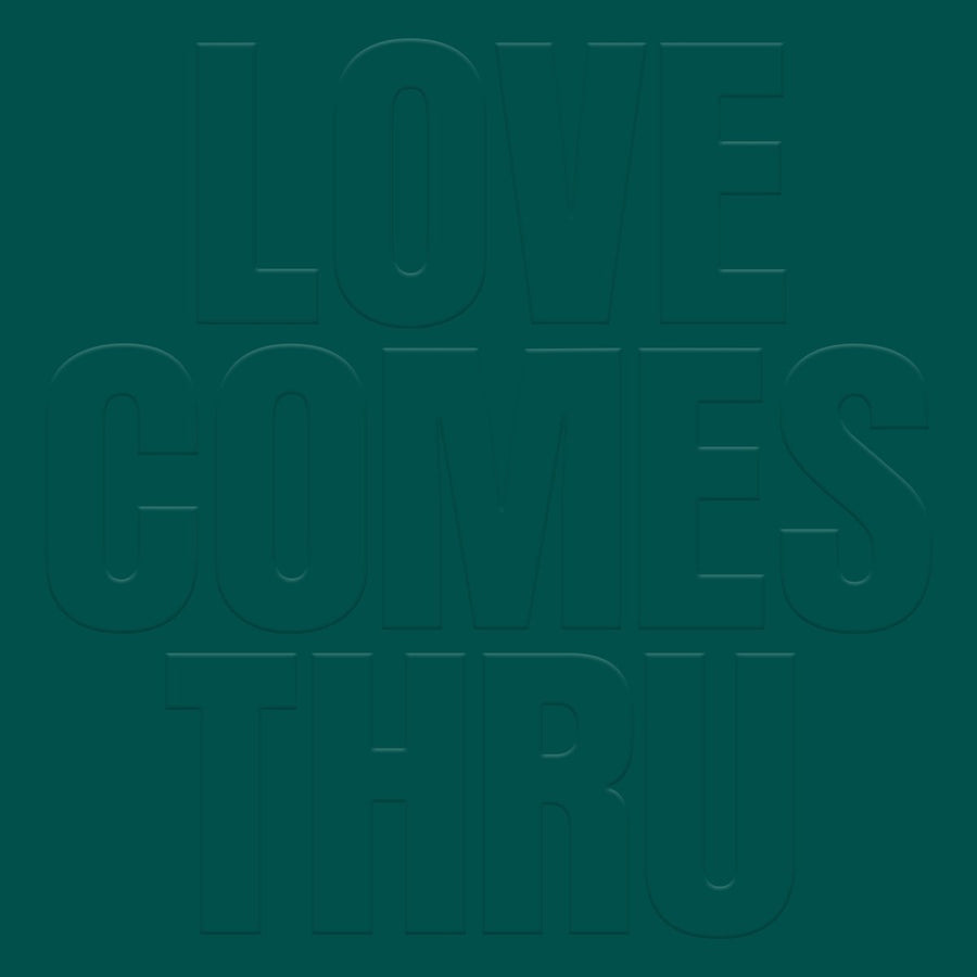 Teal - Love Comes Thru