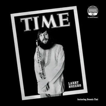 180 Proof Records & BBE Music continue to bring new life to the Strata catalogue, this time with the short-lived label’s swan song: Larry Nozero’s 1975 passion project, Time. The final album to be released on Strata Inc., Time is a dream- like mix of mood Vinly Record