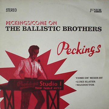 The Ballistic Brothers - Peckings / Come On Vinyl Vinly Record