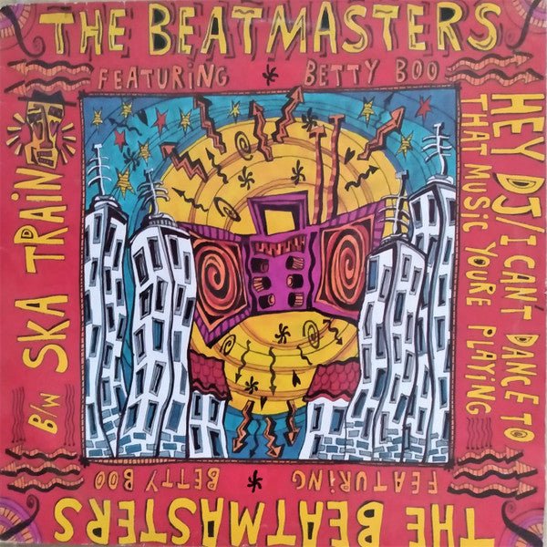 The Beatmasters Featuring Betty Boo - Hey DJ / I Can't Dance To That Music You're Playing b/w Ska Train Vinyl