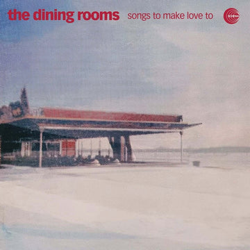 The Dining Rooms - Songs To Make Love To Vinyl Vinly Record