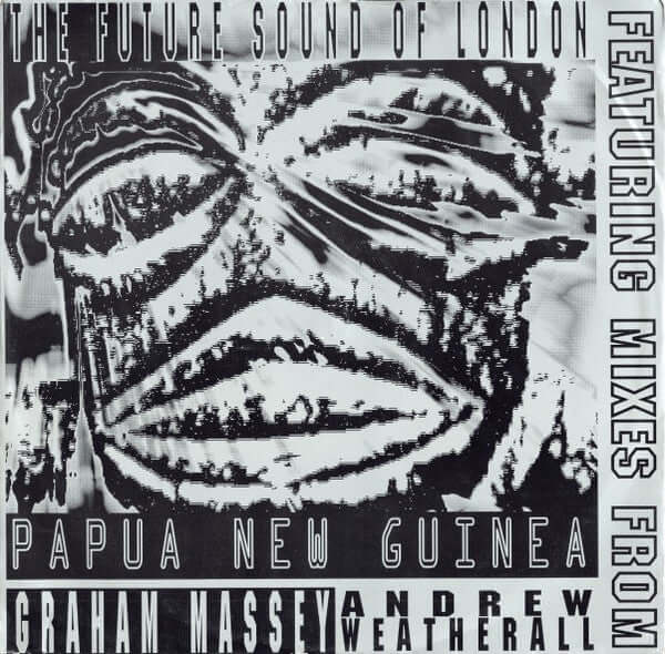 The Future Sound Of London - Papua New Guinea Vinyl