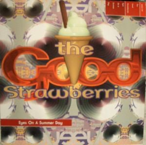 The Good Strawberries - Eyes On A Summer Day Vinyl Vinly Record