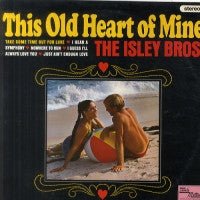 The Isley Brothers - This Old Heart Of Mine Vinyl Vinly Record