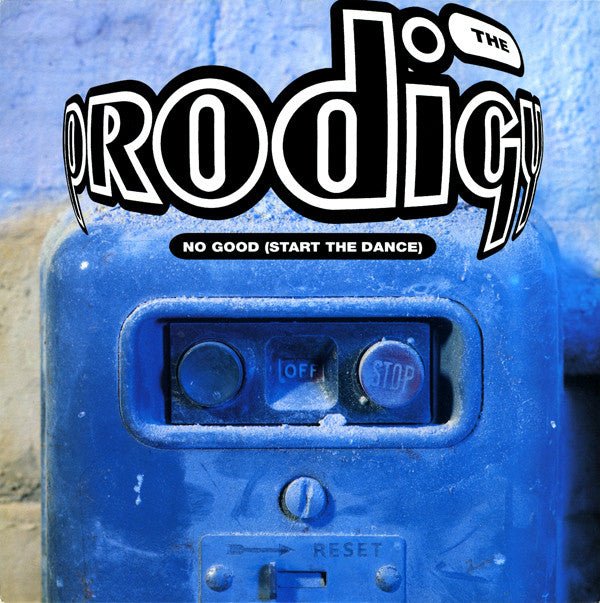 The Prodigy - No Good (Start The Dance) Vinyl