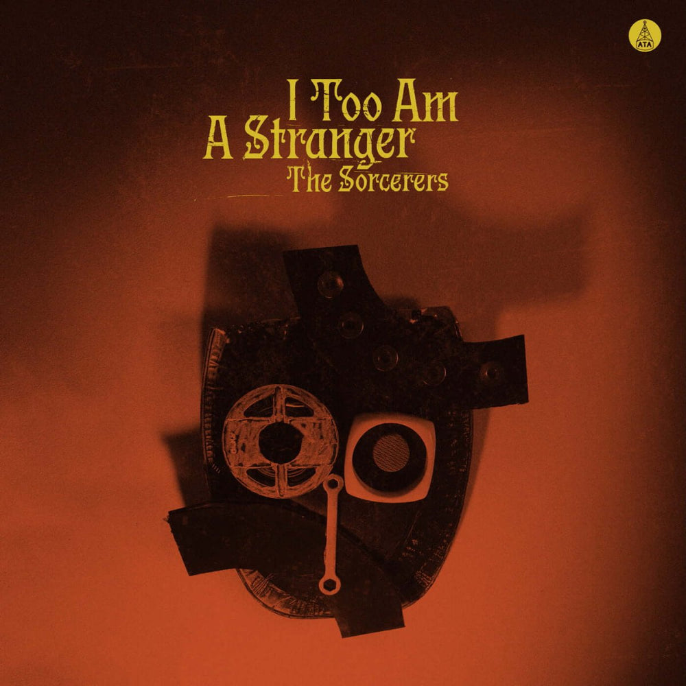 The Sorcerers - I Too Am A Stranger Vinyl