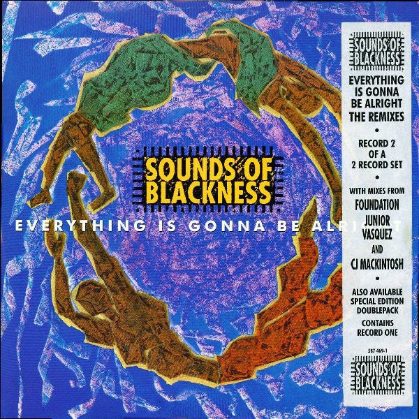The Sounds Of Blackness - Everything Is Gonna Be Alright (The Remixes) Vinyl