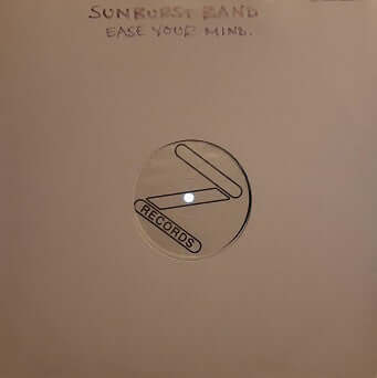 The Sunburst Band - Ease Your Mind Vinyl Vinly Record