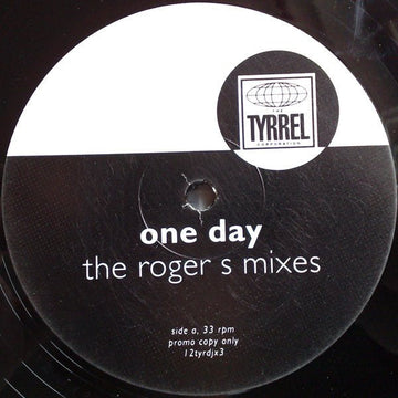 The Tyrrel Corporation - One Day (The Roger S Mixes) Vinyl Vinly Record