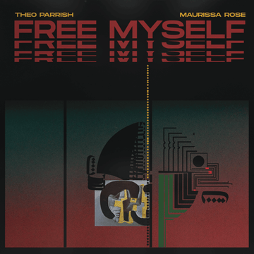 Theo Parrish & Maurissa Rose - Free Myself Vinyl Vinly Record