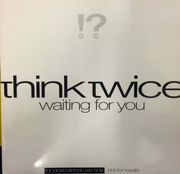 Think Twice - Waiting For You Vinyl Vinly Record