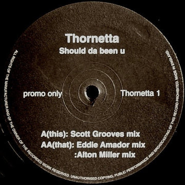 Thornetta Davis - Should Da Been U Vinyl Vinly Record