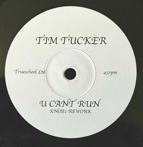 Tim Tucker - U Cant Run (Knoe1 mixes) Vinyl - Vinyl Record