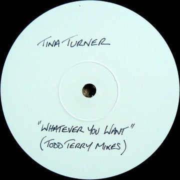Tina Turner - Whatever You Want (Todd Terry Mixes) Vinyl Vinly Record