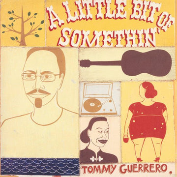 Tommy Guerrero - A Little Bit Of Somethin' Vinyl Vinly Record