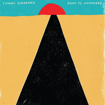 Tommy Guerrero - Road to Knowhere Vinyl Vinly Record