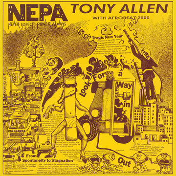 Tony Allen With Afrobeat 2000 - N.E.P.A. (Never Expect Power Always) Vinyl Vinly Record