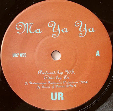 Underground Resistance / 038 - Ma Ya Ya / Soul Power! Vinyl Vinly Record