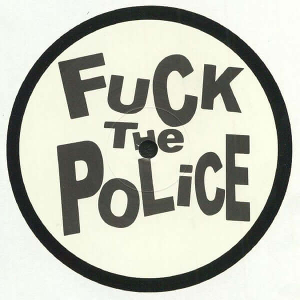 Unknown Artist - Fuck The Police Vinyl