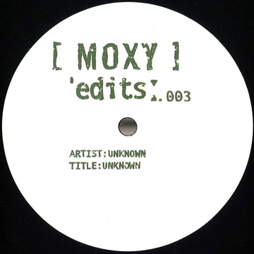Unknown - MOXY EDITS 003 Vinyl Vinly Record