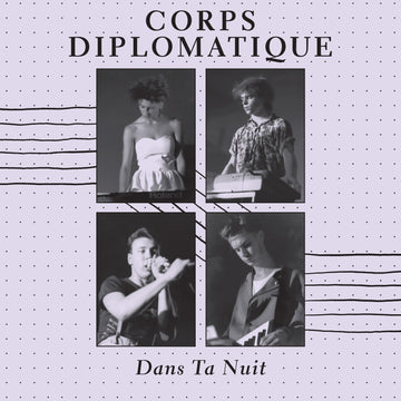 Corps Diplomatique - Dans Ta Nuit Vinly Record