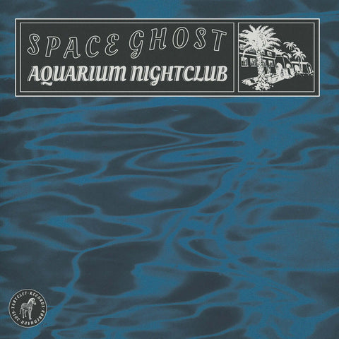 Space Ghost - Aquarium Nightclub - Vinyl Record