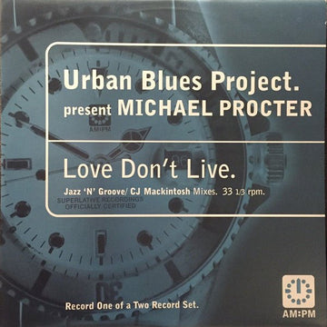Urban Blues Project Presents Michael Procter - Love Don't Live (Jazz 'N' Groove / CJ Mackintosh Mixes) Vinyl Vinly Record
