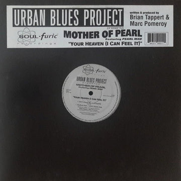 Urban Blues Project Presents Mother Of Pearl Featuring Pearl Mae - Your Heaven (I Can Feel It) Vinyl Vinly Record