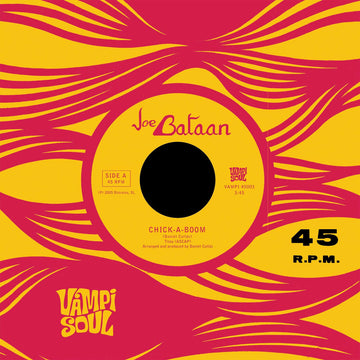 Joe Bataan - Chick A Boom / Cycles - Artists Joe Bataan Style Latin Soul Release Date 5 Apr 2024 Cat No. VAMPIC 45003-02 Format 7