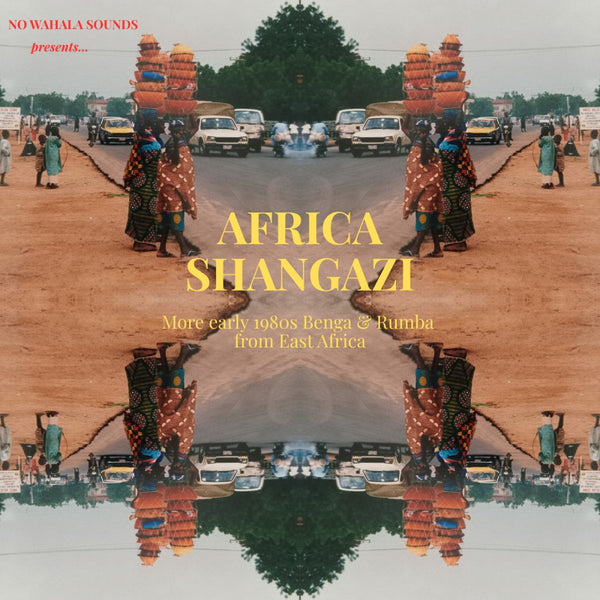 Various - Africa Shangazi: More Early 1980s Benga & Rumba from East Africa Vinyl
