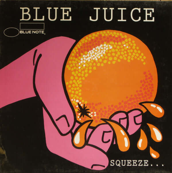 Various - Blue Juice (Squeeze…  …Till It Runs Down Your Leg)