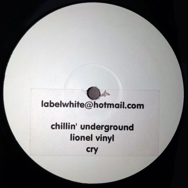 Various - Chillin' Underground / Lionel Vinyl / Cry