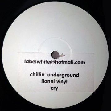 Various - Chillin' Underground / Lionel Vinyl / Cry Vinyl Vinly Record
