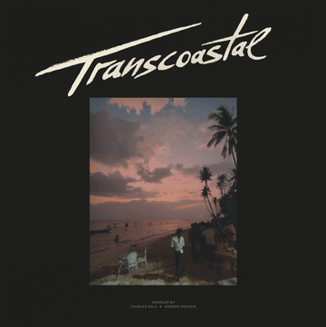 Various - Compiled by Charles Bals and Norman Gervais - Transcoastal Vinyl Vinly Record